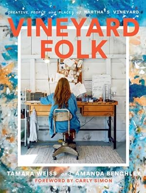 Imagen del vendedor de Vineyard Folk : Creative People and Places of Martha's Vineyard a la venta por GreatBookPrices