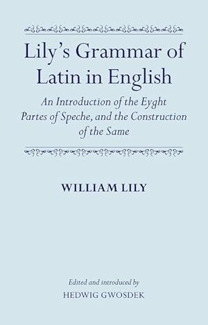 Seller image for Lily\ s Grammar of Latin in English: An Introduction of the Eyght Partes of Speche, and the Construction of the Same for sale by moluna