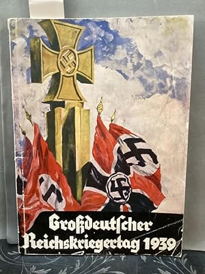 Großdeutscher Reichskriegertag 1939 Hrsg.Propaganda-Abteilung des NS.-Reichskriegerbundes. Gesamt...