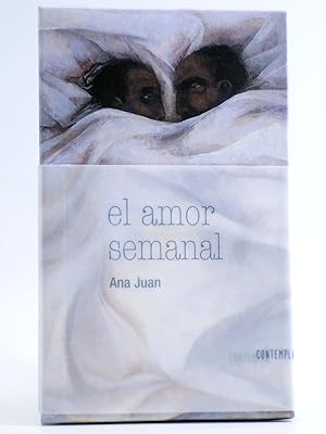 COLECCIÓN AMORES. EL AMOR SEMANAL (Ana Juan) Edelvives, 2016. OFRT