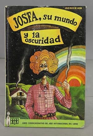 Imagen del vendedor de JOSFA, SU MUNDO Y LA OSCURIDAD Dolores Rico. 1972 a la venta por EL DESVAN ANTIGEDADES
