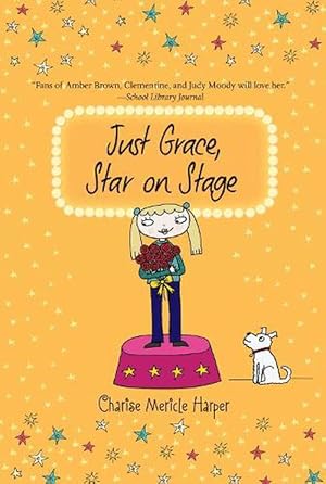 Seller image for Just Grace, Star on Stage: Book 9 (Paperback) for sale by AussieBookSeller