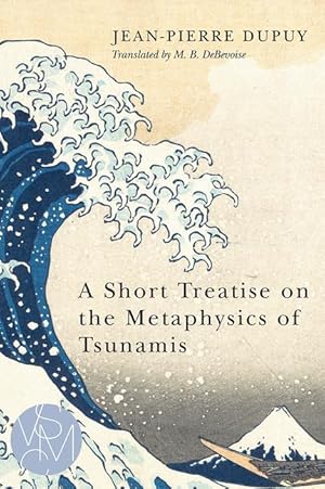 Seller image for A Short Treatise on the Metaphysics of Tsunamis for sale by moluna