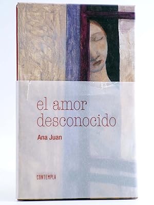COLECCIÓN AMORES. EL AMOR DESCONOCIDO (Ana Juan) Edelvives, 2016. OFRT