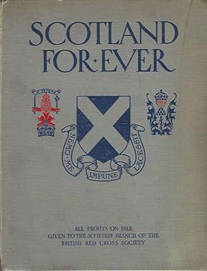 Scotland For Ever; --A Gift Book of the Scottish Regiments