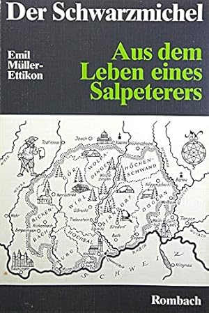 Bild des Verkufers fr Der Schwarzmichel. Aus dem Leben eines Salpeterers zum Verkauf von Gabis Bcherlager