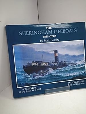 Imagen del vendedor de The Sheringham Lifeboats, 1838-2000, a la venta por WeBuyBooks