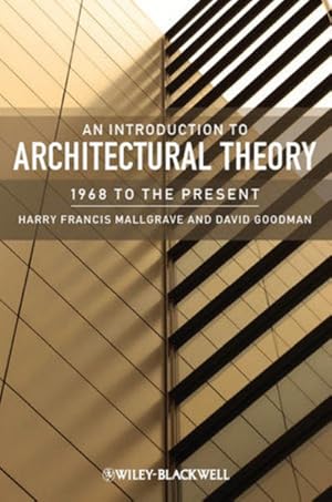 Image du vendeur pour An Introduction to Architectural Theory : 1968 to the Present. mis en vente par Antiquariat Thomas Haker GmbH & Co. KG