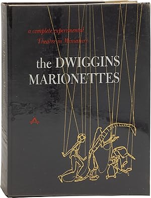 Bild des Verkufers fr The Dwiggins Marionettes: A Complete Experimental Theatre in Miniature (First Edition) zum Verkauf von Royal Books, Inc., ABAA