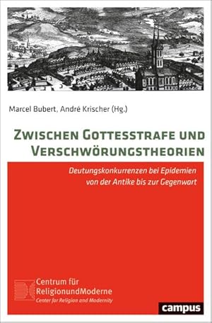 Imagen del vendedor de Zwischen Gottesstrafe und Verschwrungstheorien : Deutungskonkurrenzen bei Epidemien von der Antike bis zur Gegenwart a la venta por AHA-BUCH GmbH