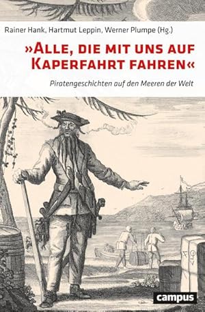 Seller image for 'Alle, die mit uns auf Kaperfahrt fahren' : Piratengeschichten auf den Meeren der Welt for sale by AHA-BUCH GmbH