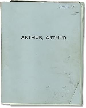 Image du vendeur pour Arthur? Arthur! [Arthur, Arthur] (Original screenplay for the 1969 British film) mis en vente par Royal Books, Inc., ABAA