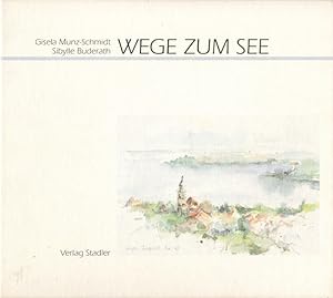 Immagine del venditore per Wege zum See venduto da Flgel & Sohn GmbH