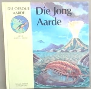 Seller image for Die Jong Aarde: Die Oeroue Aarde for sale by Chapter 1