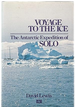 Voyage to the Ice - The Antarctic Expedition of Solo