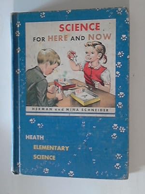 Seller image for Science for here and now Heath Elementary, Science for sale by ANTIQUARIAT FRDEBUCH Inh.Michael Simon