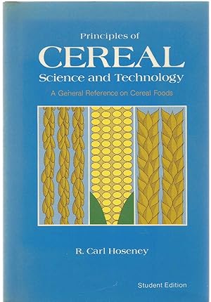 Image du vendeur pour Principles of Cereal - science and technology mis en vente par Turn The Page Books