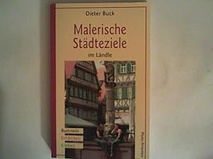 Seller image for Malerische Stdteziele im Lndle: Bummeln - Entdecken - Erleben for sale by ANTIQUARIAT FRDEBUCH Inh.Michael Simon