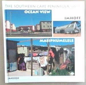 Seller image for The Southern Cape Peninsula Vol 5. :Ocean view, Masiphumelele, Imhoff for sale by Chapter 1