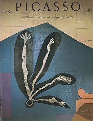 Bild des Verkufers fr Picasso 1881-1981: clbration du centenaire d'une naissance . zum Verkauf von Librera Astarloa
