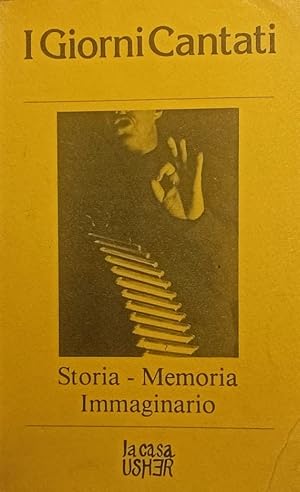 I Giorni Cantati Rivista trimestrale STORIA MEMORIA IMMAGINARIO