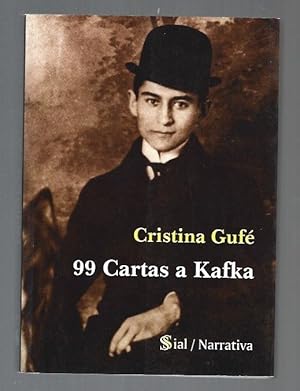 Imagen del vendedor de 99 CARTAS A KAFKA a la venta por Desvn del Libro / Desvan del Libro, SL