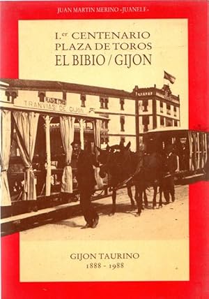 Imagen del vendedor de Primer centenario plaza de toros El Bibio/Gijn. Gijn taurino 1888-1988 . a la venta por Librera Astarloa