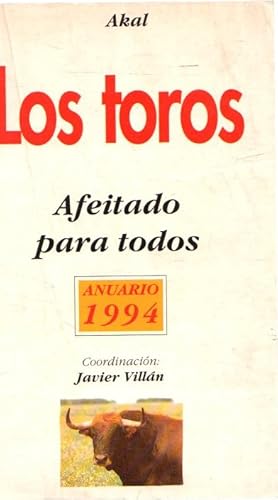 Imagen del vendedor de Los toros. Afeitado para todos. Anuario 1994 . a la venta por Librera Astarloa