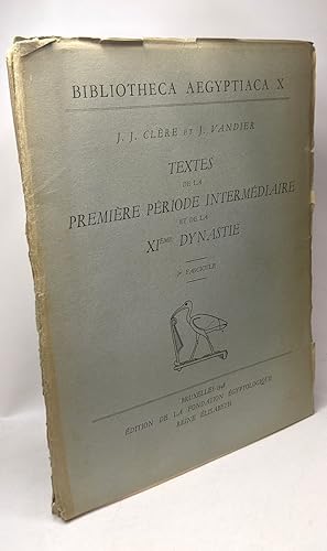 Image du vendeur pour Textes de la premire priode intermdiaire et de la XIeme dynastie - Ier Fascicule / BIBLIOTHECA AEGYPTIACA X mis en vente par crealivres