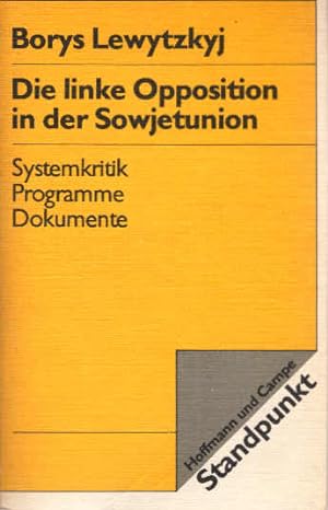 Bild des Verkäufers für Die linke Opposition in der Sowjetunion. Standpunkt[e] zum Verkauf von Schürmann und Kiewning GbR