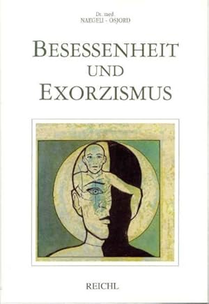 Bild des Verkufers fr Besessenheit und Exorzismus Hans Naegeli-Osjord zum Verkauf von Antiquariat Mander Quell