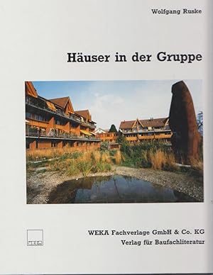 Häuser in der Gruppe. Wolfgang Ruske. [Die Autoren Bernd Lötsch .]