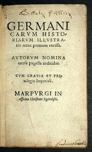 GERMANICARUM HISTORIARUM ILLUSTRATIO NUNC PRIMUM EXCUSA