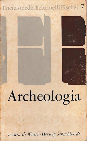 ARCHEOLOGIA Enciclopedia Feltrinelli Fischer