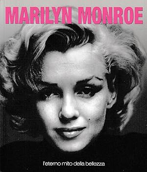 Seller image for MARILYN MONROE - L'eterno mito della bellezza for sale by Laboratorio del libro