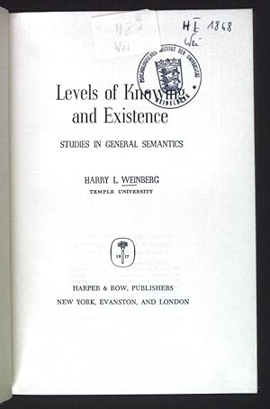 Seller image for Levels of Knowing and Existence. Studies in General Semantics. for sale by books4less (Versandantiquariat Petra Gros GmbH & Co. KG)