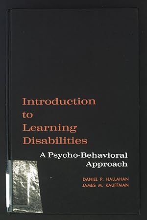 Bild des Verkufers fr Introduction to Learning Disabilities. A Psycho-Behavioral Approach. zum Verkauf von books4less (Versandantiquariat Petra Gros GmbH & Co. KG)