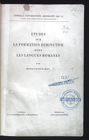 Imagen del vendedor de Etudes sur La Formation Diminutive dans les langues Romanes. Uppsala Universitets Arsskrift 1957: 11. a la venta por books4less (Versandantiquariat Petra Gros GmbH & Co. KG)