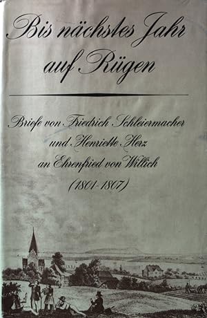 Seller image for Bis nchstes Jahr auf Rgen. (1801-1807). for sale by books4less (Versandantiquariat Petra Gros GmbH & Co. KG)