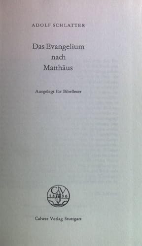 Image du vendeur pour Das Evangelium nach Matthus : ausgelegt fr Bibelleser Erluterungen zum Neuen Testament, Bd. 1. mis en vente par books4less (Versandantiquariat Petra Gros GmbH & Co. KG)