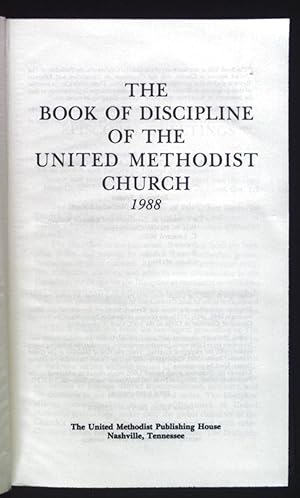 Bild des Verkufers fr The Book of Discipline of the United Methodist Church 1988. zum Verkauf von books4less (Versandantiquariat Petra Gros GmbH & Co. KG)
