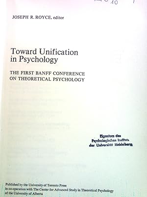 Seller image for Toward Unification in Psychology: The First Banff Conference on Theoretical Psychology. for sale by books4less (Versandantiquariat Petra Gros GmbH & Co. KG)