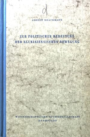 Seller image for Zur politischen Bedeutung der kluniazensischen Bewegung. Libelli ; Bd. 26 for sale by books4less (Versandantiquariat Petra Gros GmbH & Co. KG)
