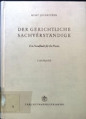 Seller image for Der gerichtliche Sachverstndige : Ein Handbuch f.d. Praxis. for sale by books4less (Versandantiquariat Petra Gros GmbH & Co. KG)