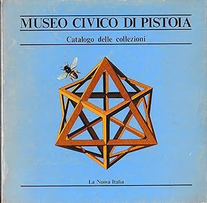 Museo Civico di Pistoia. Vol. 3. Catalogo delle collezioni