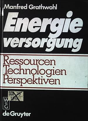 Bild des Verkufers fr Energieversorgung : Ressourcen, Technologien, Perspektiven. zum Verkauf von books4less (Versandantiquariat Petra Gros GmbH & Co. KG)