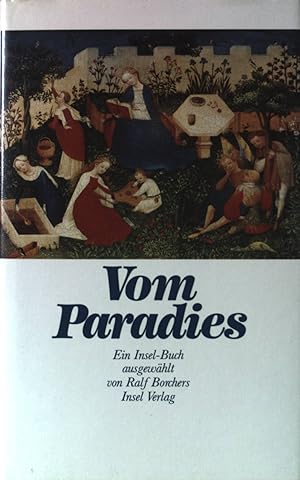 Seller image for Vom Paradies : e. Insel-Buch. for sale by books4less (Versandantiquariat Petra Gros GmbH & Co. KG)