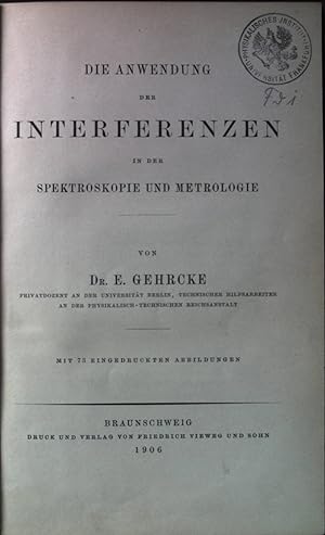 Die Anwendung der Interferenzen in der Spektroskopie und Metrologie. Die Wissenschaft, Sammlung N...