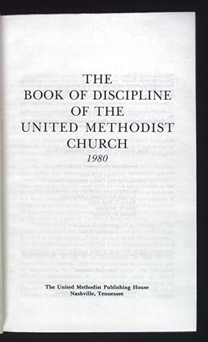 Bild des Verkufers fr The book of discipline of the United Methodist Church, 1980. zum Verkauf von books4less (Versandantiquariat Petra Gros GmbH & Co. KG)