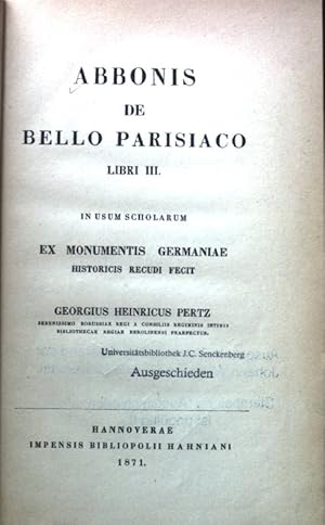 Bild des Verkufers fr Abbonis de Bello Parisiaco Libri III. In Usum Scholarum. Ex Monumentis Germaniae Historicis Recudi Fecit. Scriptores Rerum Germanicarum in usum scholarum ex Monumentis Germaniae Historicis recudi fecit. zum Verkauf von books4less (Versandantiquariat Petra Gros GmbH & Co. KG)